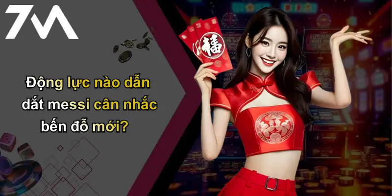 Messi Sẽ Về Câu Lạc Bộ Nào: Dự Đoán Điểm Đến Và Chuyển Động Mới 1 Động lực nào dẫn dắt messi cân nhắc bến đỗ mới?