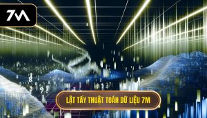 Lật tẩy thuật toán dữ liệu 7M