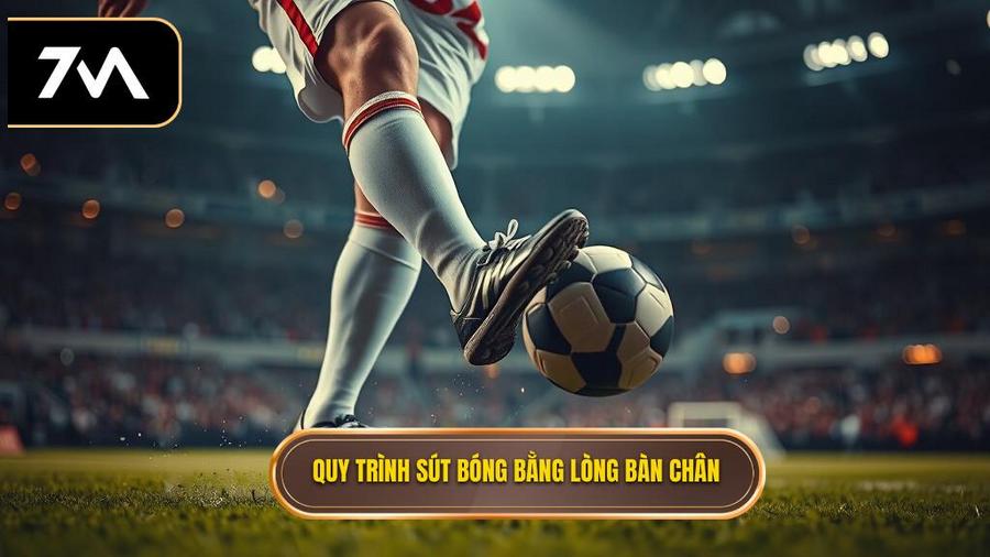 Phân tích chi tiết quy trình thực hiện kỹ thuật sút bóng bằng lòng bàn chân phải
