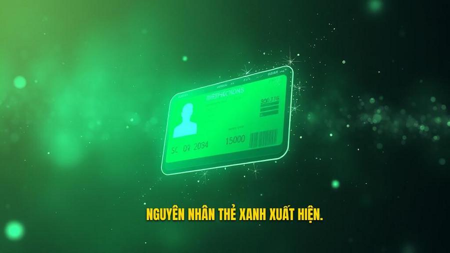 Tại sao thẻ xanh lại xuất hiện?