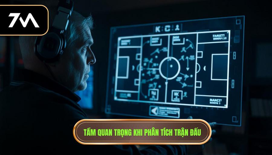 Tầm quan trọng khi phân tích trận đấu