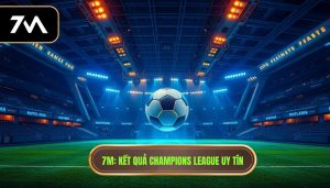kết quả champions league hôm nay